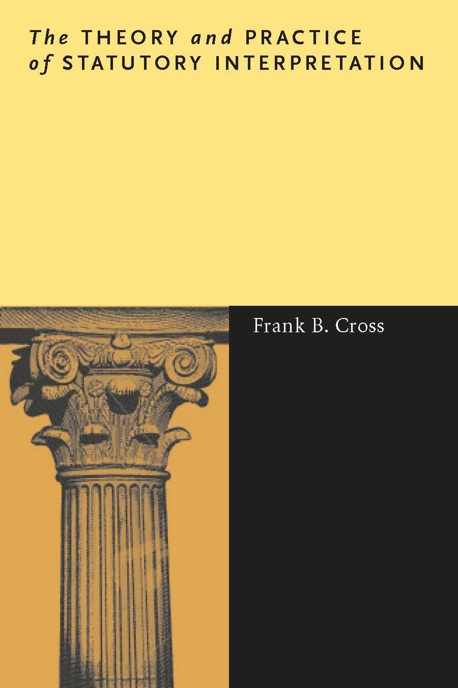 The Theory and Practice of Statutory Interpretation | Stanford