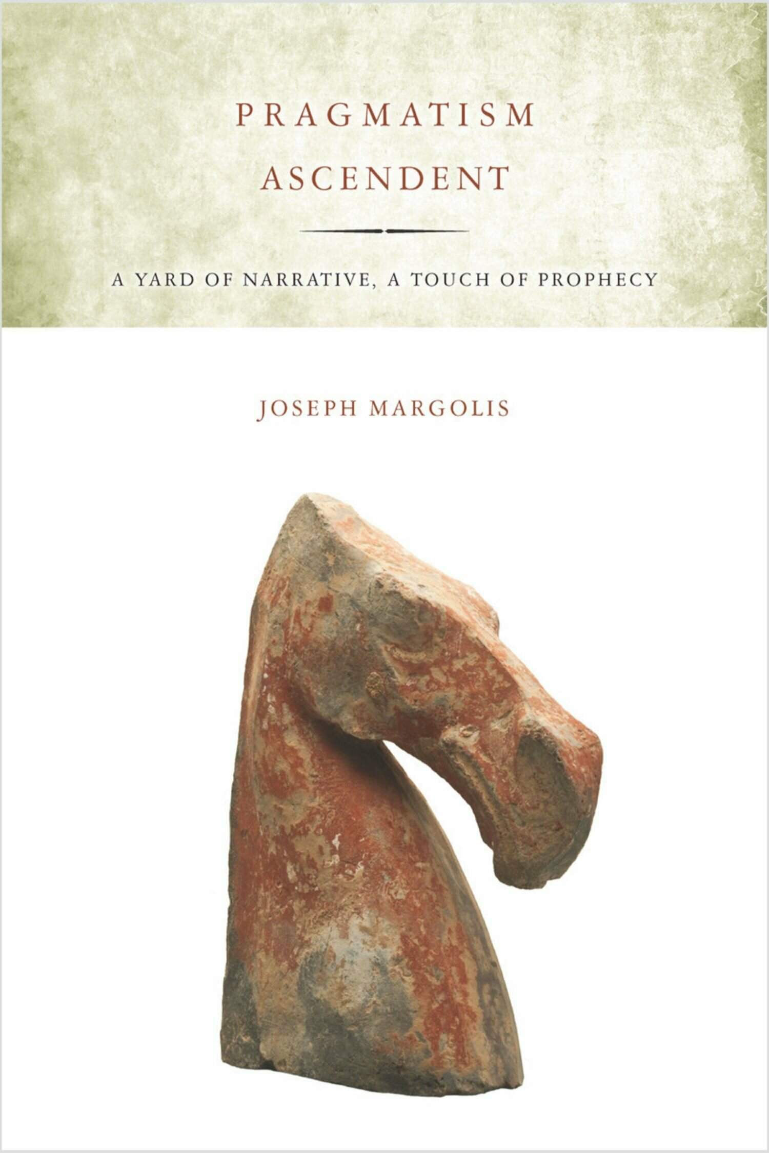 Pragmatism Ascendent | Stanford University Press