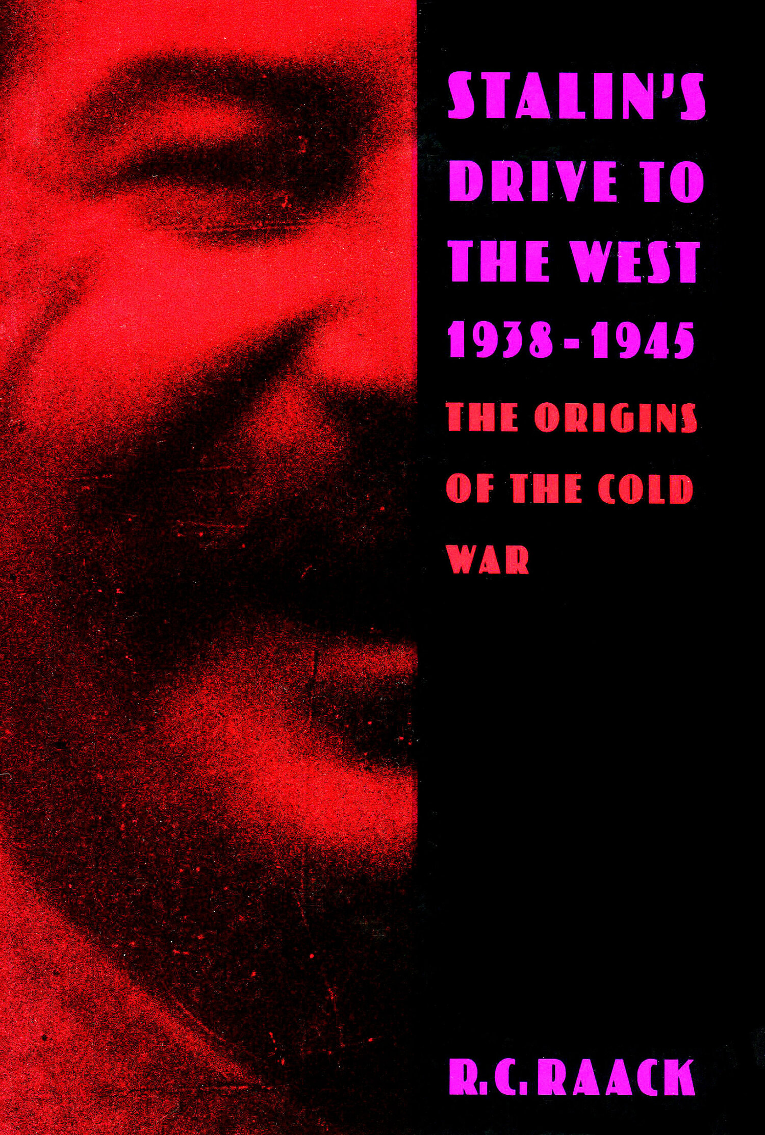 Stalin's Drive to the West, 1938-1945 | Stanford University Press