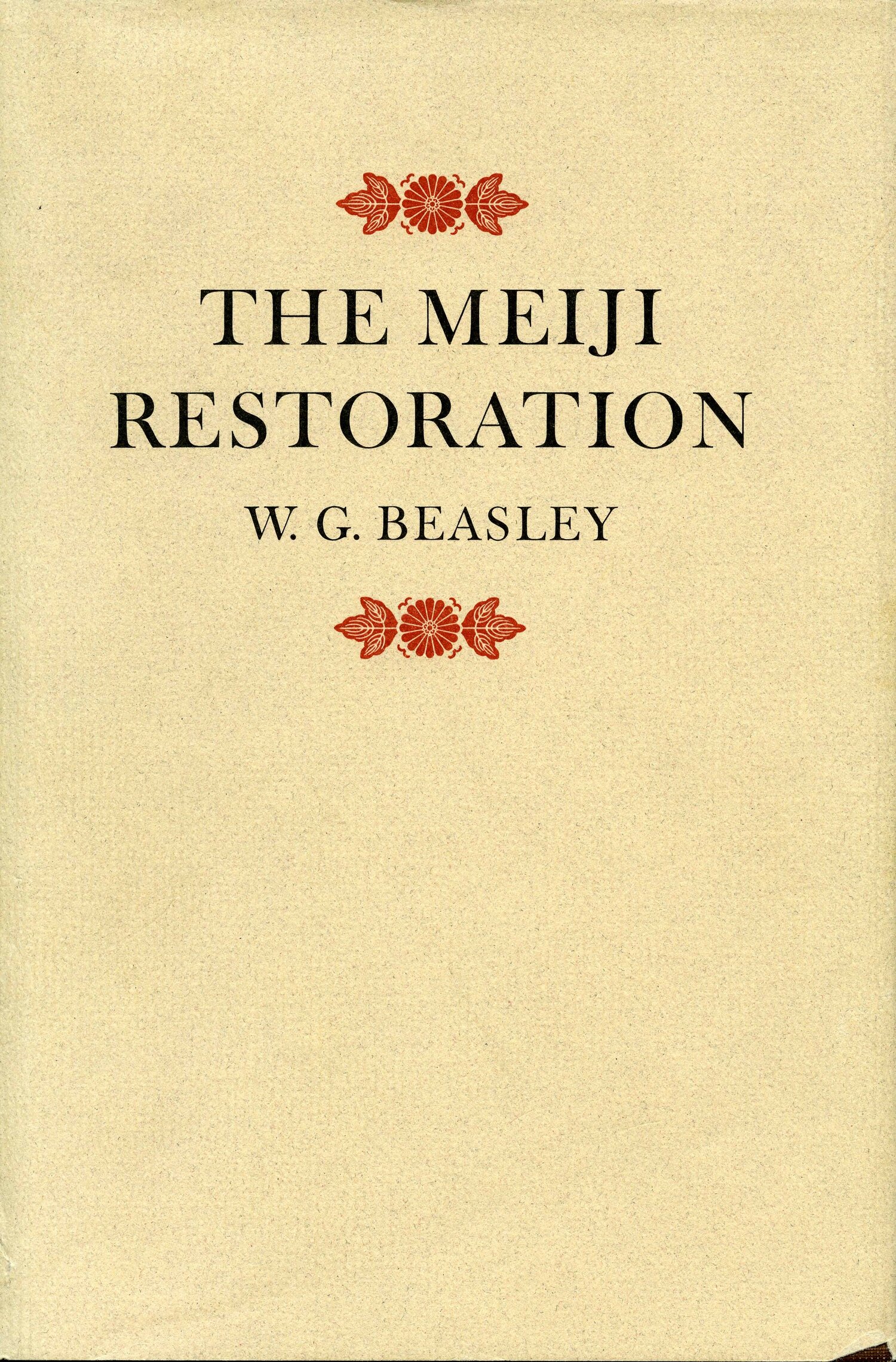 The Meiji Restoration by W. G. Beasley book cover