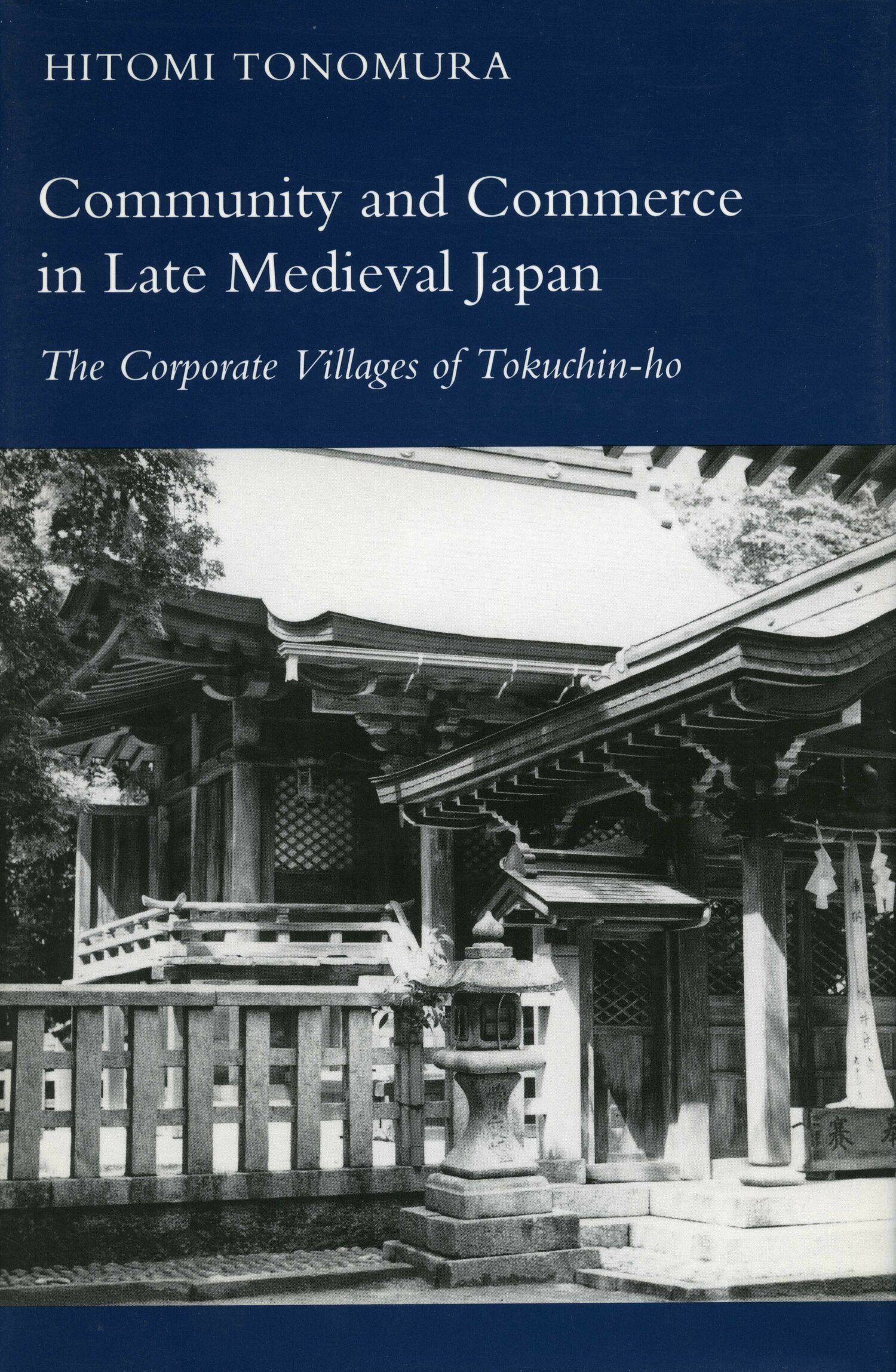 Community and Commerce in Late Medieval Japan | Stanford